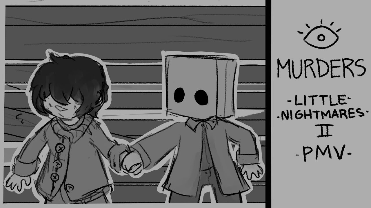 MURDERS // Little Nightmares 2 Animation/PMV