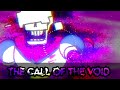 [Undertale: The Call of The Void] - THE CALL OF THE VOID (Cover)