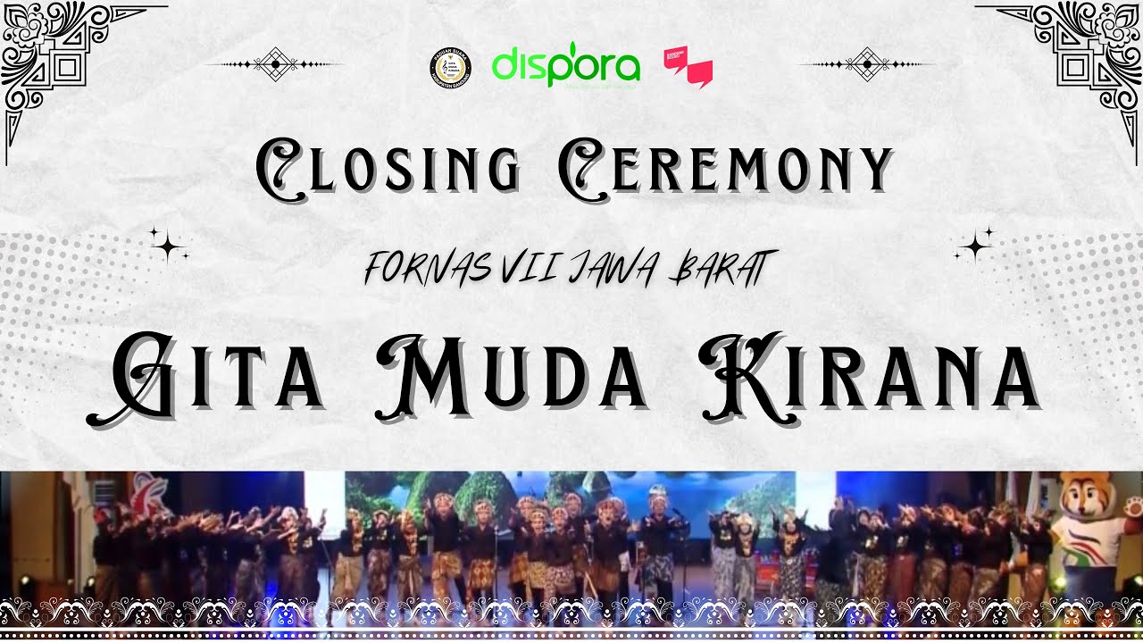 Persembahan Gita Muda Kirana || CLOSING CEREMONY FORNAS VII 2023 JAWA BARAT