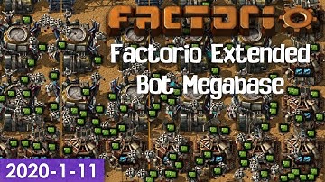 Factorio Extended BotBase #7 (2020-1-11 Stream)