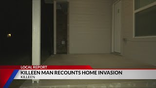 Killeen man recounts home invasion