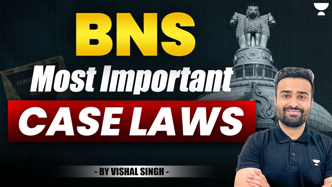 🔥 BNS 2023 Most Important Case Laws | Bharatiya Nyaya Sanhita | Vishal Singh