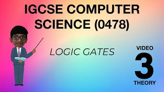 Logic gates and Logic circuits|IGCSE chapter 3|Computerscience|0478|theory|clear explanation
