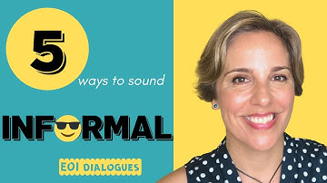 Stop sounding TOO FORMAL - EOI speaking DIALOGUE (PART 1)