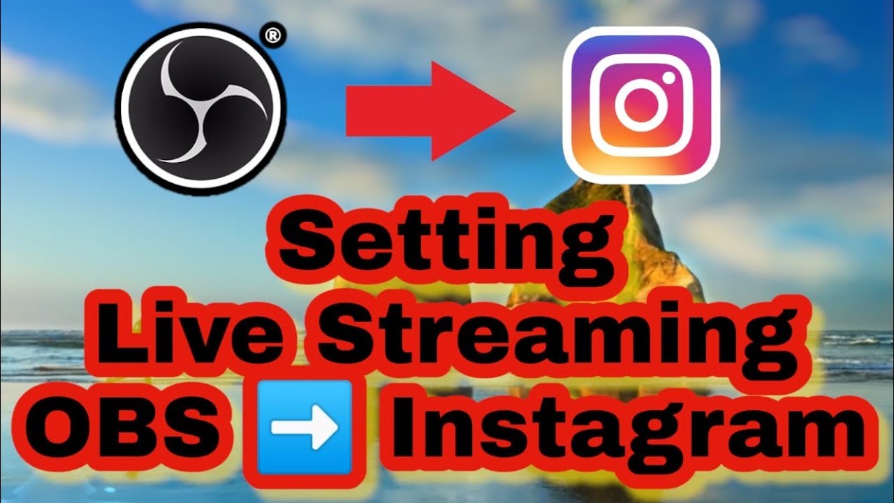 cara setting Live Streaming di Instaram dengan OBS studio dan streamon ...