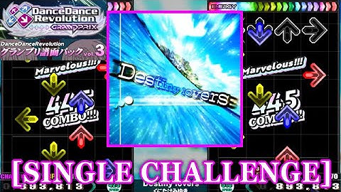 【DDR GP(EXT)】 Destiny lovers / くにたけ みゆき [SINGLE CHALLENGE] 譜面確認+Clap
