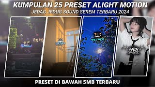 KUMPULAN 25 PRESET ALIGHT MOTION SOUND SEREM