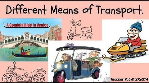 English | Year 4 | Unit 6 : Getting around | Different Means of Transport | Page 62
