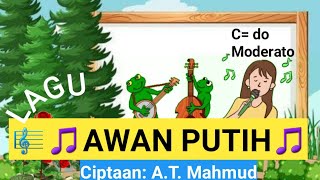 LAGU AWAN PUTIH, CIPTAAN: A.T. MAHMUD. TEMA 5 KELAS 3 SD