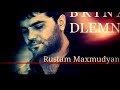 Rustam maxmudyan  brina dlemn 2019