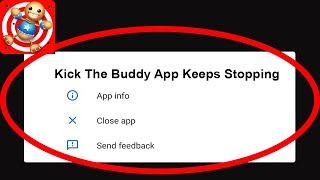 Fix Kick The Buddy App Keeps Stopping | Kick The Buddy App Crash Issue | Kick The Buddy App | PSA 24 screenshot 4