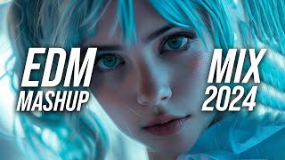 EDM Mashup Mix 2024 | Best Mashups & Remixes of Popular Songs - Party Music Mix 2024