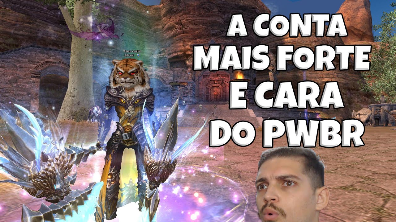 CONHECI A CONTA MAIS FORTE DO PWBR !