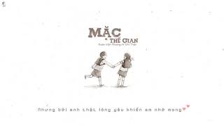 Mặc Thế Gian Phong Thủy Thế Gia Ost - Đoàn Việt Phương, Dn Thảo Lyrics Video