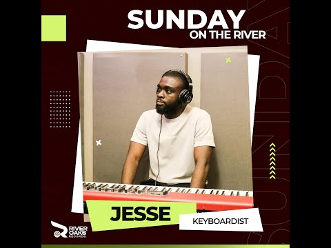 Sunday On The River | Featuring - Jesse (Keyboardist )