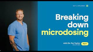 Breaking Down Microdosing: Part One