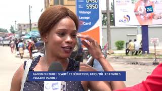 Gabon - Beauté Et Séduction, Jusquoù Les Femmes Veulent Plaire ?