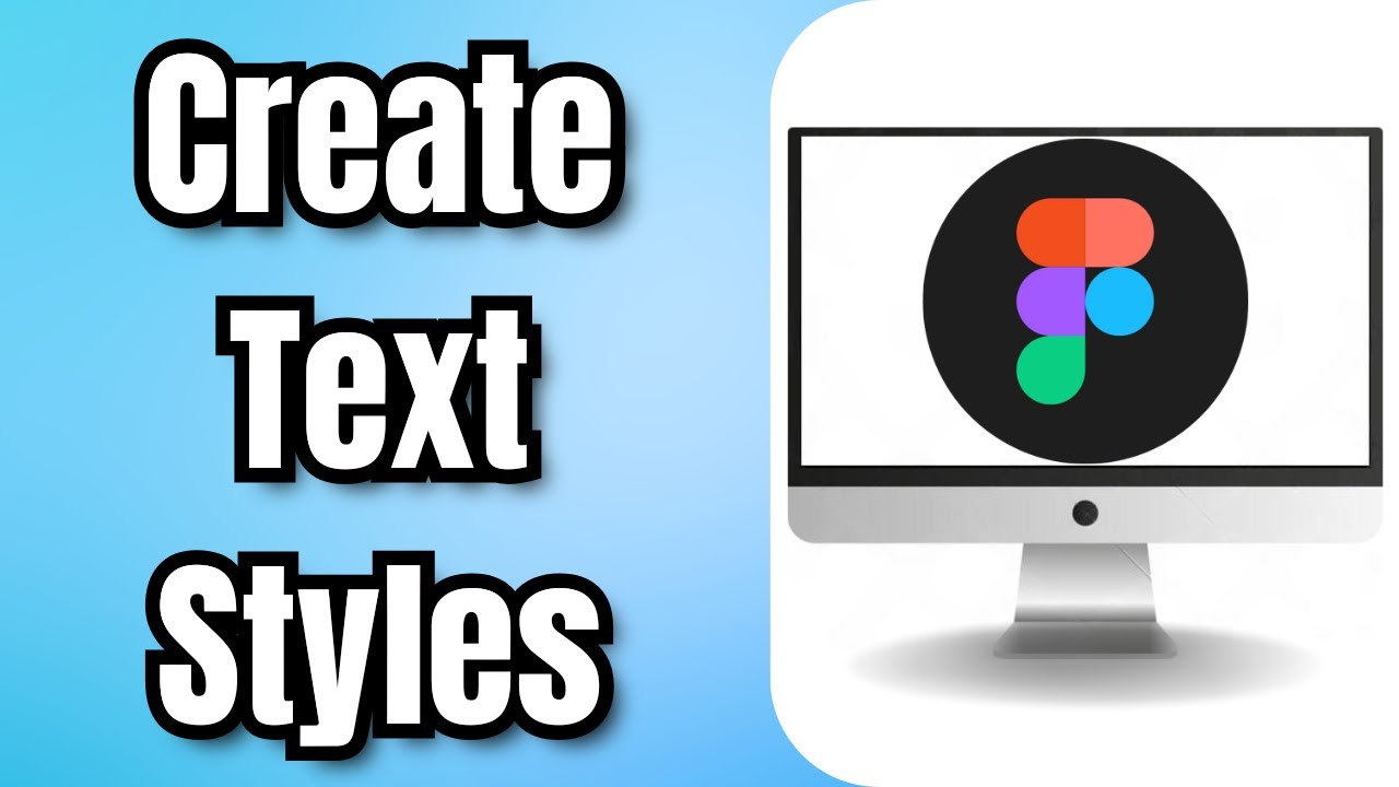 How To Create Text Styles In Figma - Full Guide - YouTube