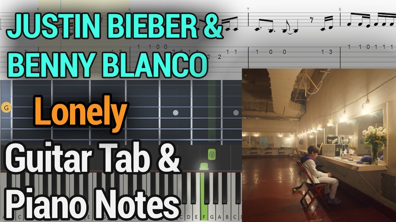 LONELY – JUSTIN BIEBER & BENNY BLANCO PIANO CHORDS & Lyrics