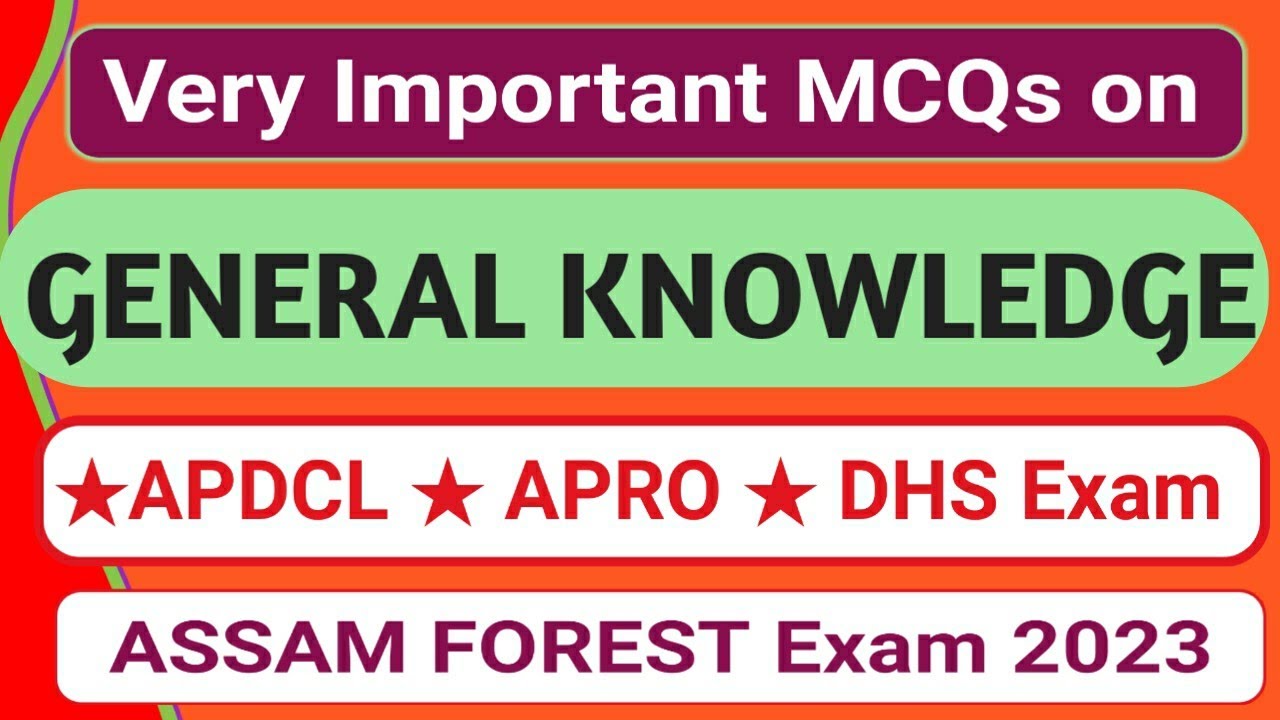 সাধাৰণ_জ্ঞান General Knowledge MCQs for DME APRO APDCL Exam 