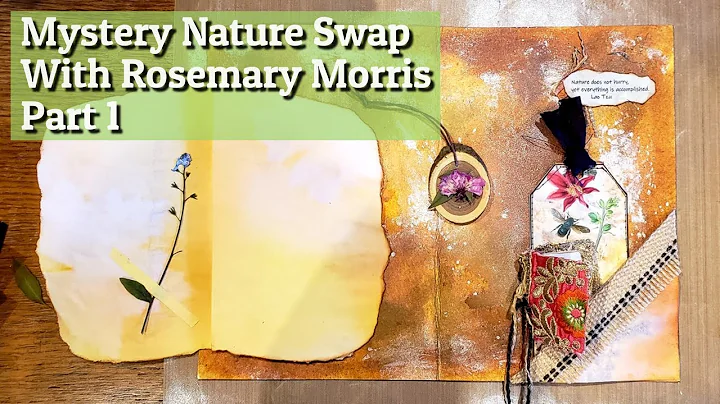 Mystery Nature Swap With Rosemary Morris | Part 1
