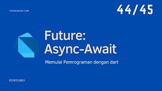 #44 Dart Future   Async Await