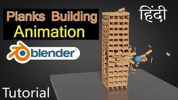 Planks Building Falling Animation | Blender[2.82] Tutorial in Hindi