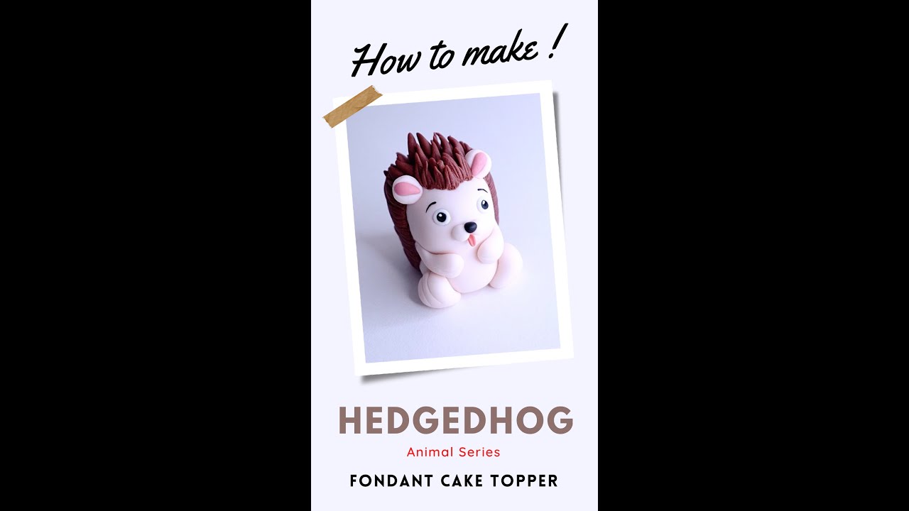 How to make a fondant HEDGEHOG