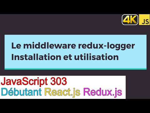 JavaScript303-React.js-Redux-Le middleware REDUX LOGGER-Installation et Utilisation
