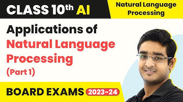 Applications of Natural Language Processing (Part 1) | Class 10 Artificial Intelligence 2022-23