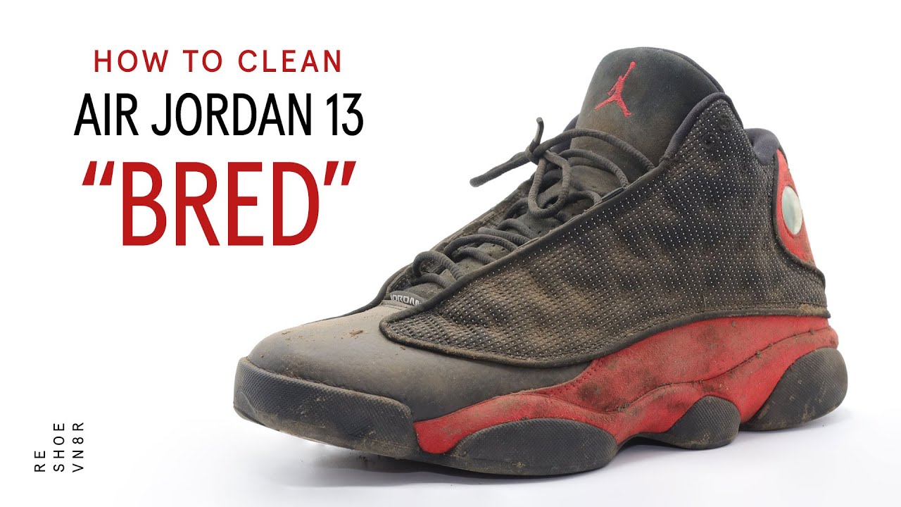 How To Clean Air Jordan Bred 13's With 