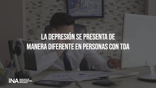La depresión se presenta de manera diferente en personas con TDA