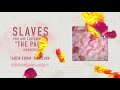 Slaves - The Pact (Acoustic)