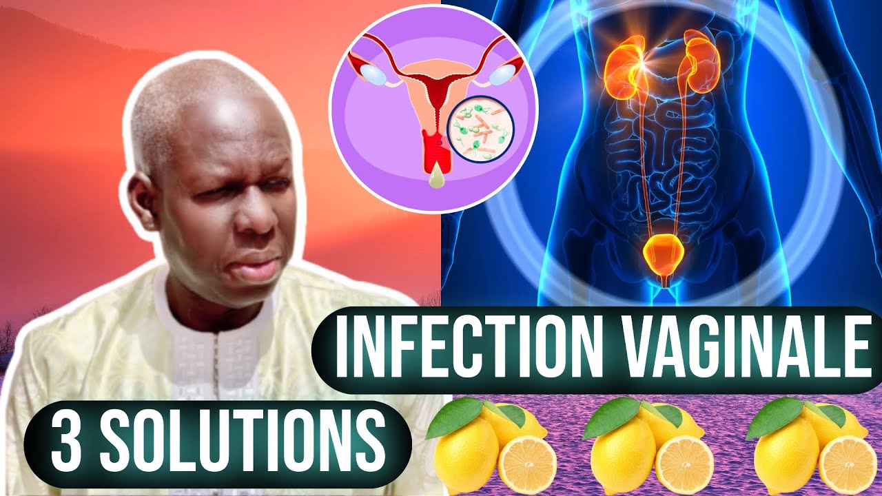 3 Secrets très EFFICACES Contre Infection Vaginale Serigne Samba Ndiaye