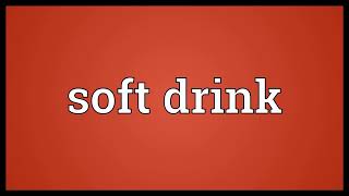 Soft drink Meaning screenshot 5
