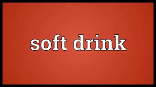 Soft drink Meaning screenshot 3