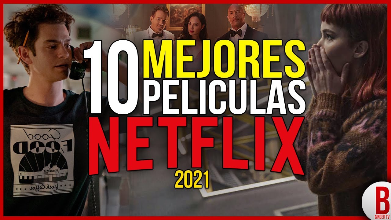 TOP 10 Mejores PELÍCULAS de NETFLIX 2021 YouTube