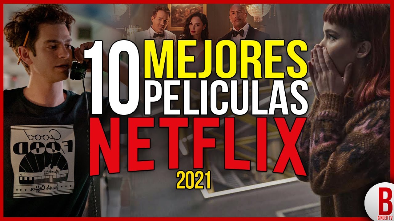 Las mejores películas de Netflix 2021