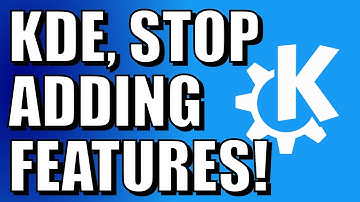 KDE should STOP ADDING FEATURE and FOCUS ON BUGS?