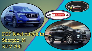 How to check DEF level in Scorpio N and XUV700 manually...