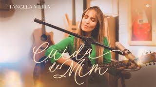 Tangela Vieira - Cuida De Mim