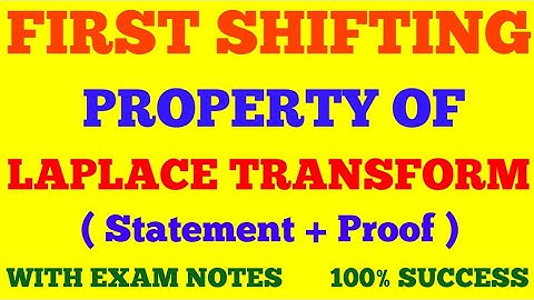 FIRST SHIFTING PROPERTY OF LAPLACE TRANSFORM | FIRST SHIFTING THEOREM | WITH EXAM NOTES |