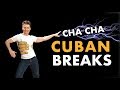 Cha Cha Cuban Breaks Dance Tutorial | Footwork Friday (Ep24)
