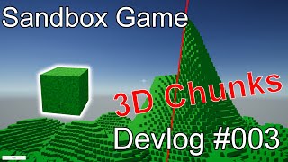3D Chunks! | Sandbox Game Devlog #003