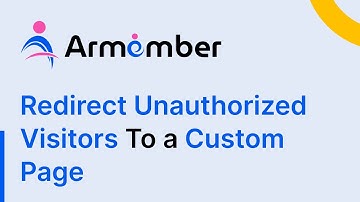 How to Redirect Unauthorized Visitors To a Custom Page Using ARMember Pro Plugin