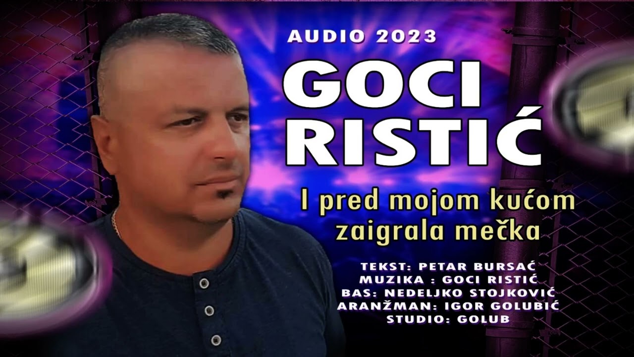 Goran Goci Ristic   I pred mojom kuom zaigrala meka Official Audio 2023