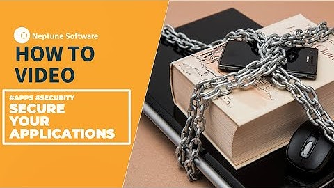 App Security Features of Neptune DXP