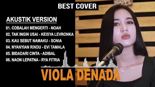 VIOLA DENADA I FULL ALBUM COVER (AKUSTIK VERSION) TRENDING