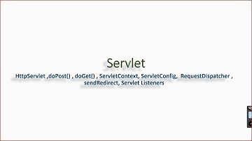Servlet , RequestDispatcher , sendRedirect, Servlet Listeners