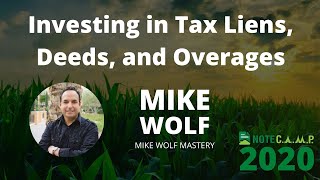 Investing in Tax Liens, Deeds, and Overages with Mike Wolf